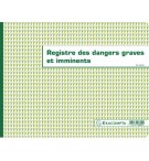 REGISTRE DES DANGERS GRAVES ET IMMINENTS 20P 24X32cm