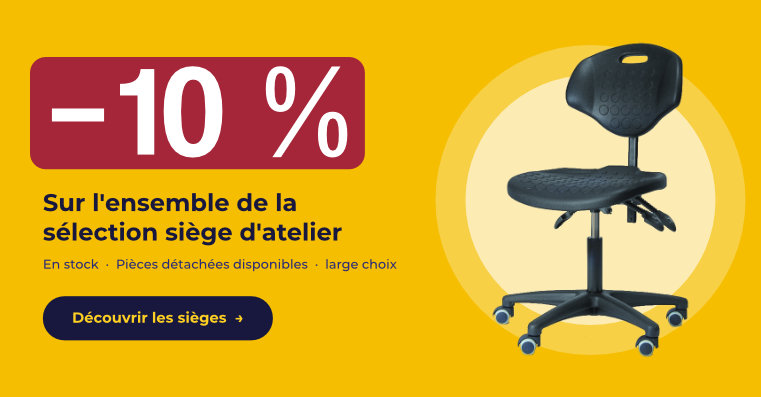 -10% sur nos sièges d'atelier jusqu'au 31/12/2026